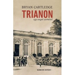 Bryan Cartledge: Trianon egy angol szemével