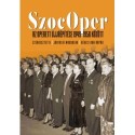 Jákfalvi Magdolna, Kékesi Kun Árpád: SzocOper - Az operett újjáépítése 1949-1956 között