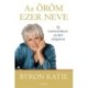 Byron Katie: Az öröm ezer neve - Élj harmóniában az élet dolgaival