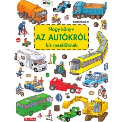 Stefan Seidel: Nagy könyv az autókról kis mesélőknek