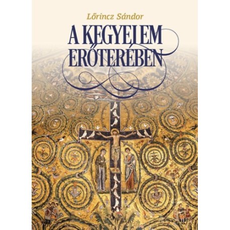 Lőrincz Sándor: A kegyelem erőterében - Interjúkötet