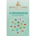 Kopátsy Sándor: Új közgazdaságtan - A minőség társadalma