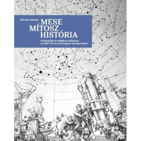 Révész Emese: Mese, mítosz, história
