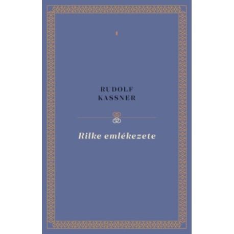 Rudolf Kassner: Rilke emlékezete