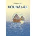 Cseh Katalin: Ködbálák