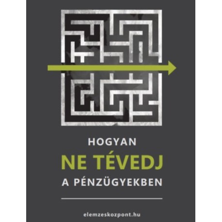 Nagy Attila: Hogyan NE tévedj a pénzügyekben
