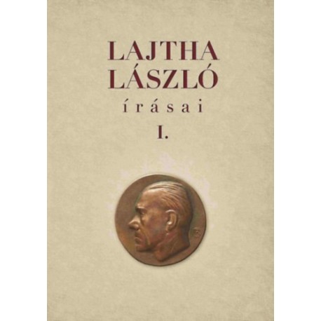 Berlász Melinda, Ozsvárt Viktória: Lajtha László írásai I-II.