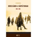 Pap Krisztián: Oroszlánok a Kárpátokban 1914-1915