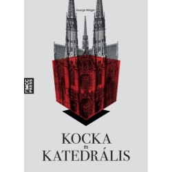 George Weigel: Kocka és katedrális