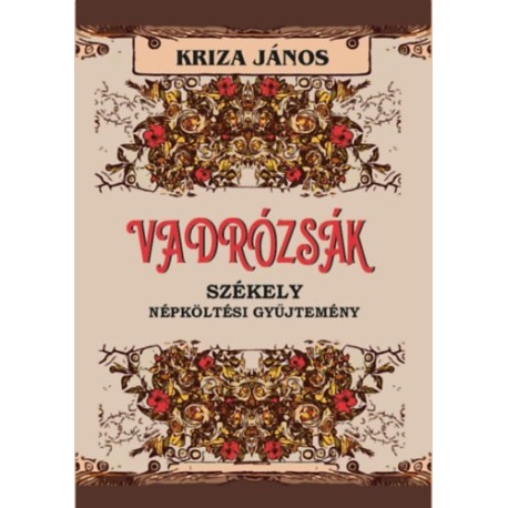 Kriza János: Vadrózsák
