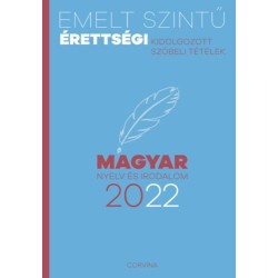 Emelt szintű érettségi - magyar nyelv és irodalom - 2022