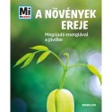 Alexandra Werdes: A növények ereje - Megújuló nyersanyagokkal a jövőbe - Mi Micsoda