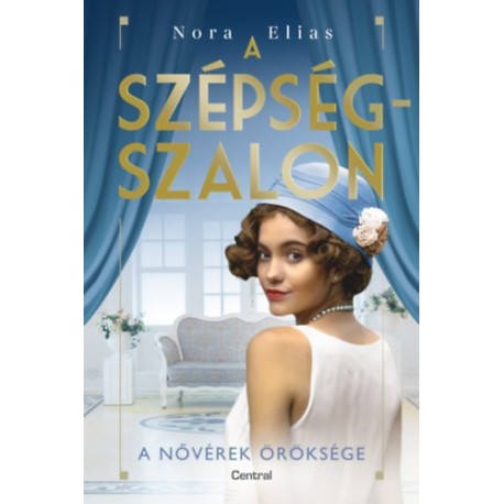 Nora Elias: A szépségszalon - A nővérek öröksége