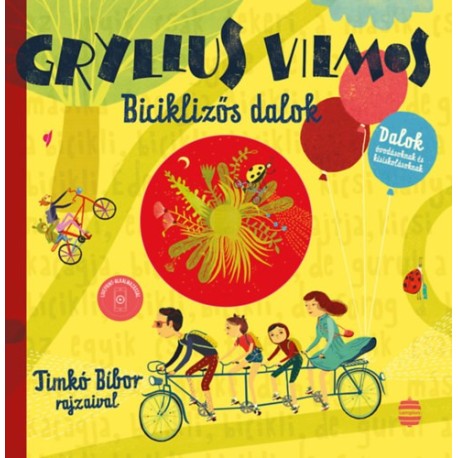 Gryllus Vilmos: Biciklizős dalok - Dalok óvodásoknak és kisiskolásoknak - CD melléklettel