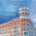 Bodó Péter: Sándy Gyula