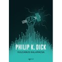 Philip K. Dick: Vulcanus kalapácsa