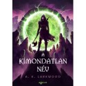A. K. Larkwood: A Kimondatlan Név