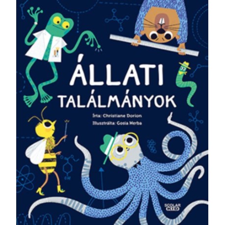 Christiane Dorion: Állati találmányok