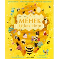 Moira Butterfield: A méhek titkos élete
