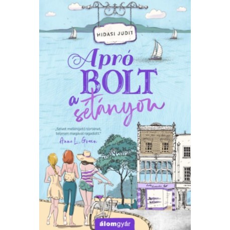 Hidasi Judit: Apró bolt a sétányon
