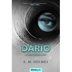 K. M. Holmes: Dario - A veszteség ára