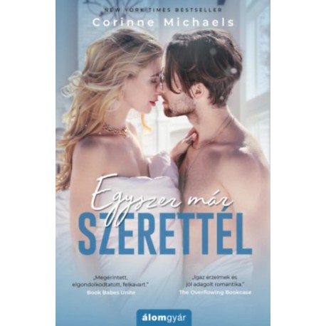 Corinne Michaels: Egyszer már szerettél