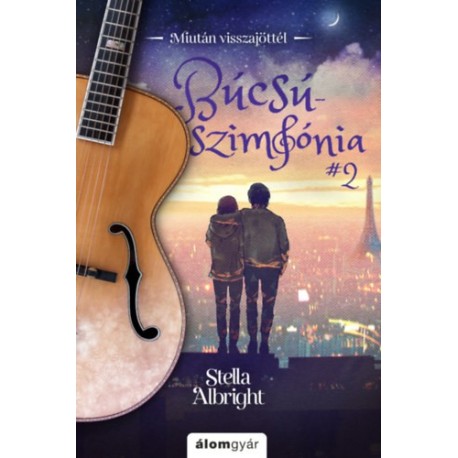 Stella Albright: Búcsúszimfónia 2. - Miután visszajöttél