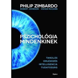 Philip Zimbardo, Robert Johnson, Vivian McCann: Pszichológia mindenkinek 2. - Tanulás - Emlékezés - Intelligencia - Tudatosság