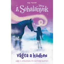 Kiki Thorpe: A Sohalányok 4. - Vágta a ködben