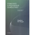 Stephen W. Porges: Útmutató a polivagális elmélethez - A biztonságérzet átalakító ereje