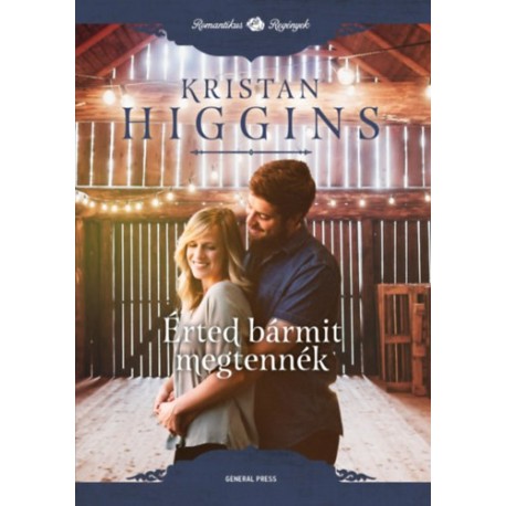 Kristan Higgins: Érted bármit megtennék