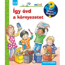 Patricia Mennen: Így óvd a környezetet - Mit? Miért? Hogyan? mini