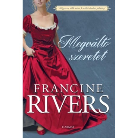 Francine Rivers: Megváltó szeretet