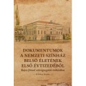 Dokumentumok a Nemzeti Színház belső életének első évtizedéből - Bajza József színigazgatói működése - Kritikai kiadás