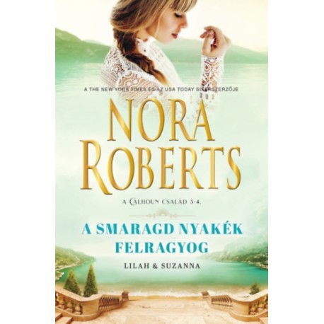 Nora Roberts: A smaragd nyakék felragyog - Lilah és Suzanna