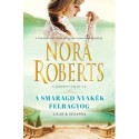 Nora Roberts: A smaragd nyakék felragyog - Lilah és Suzanna