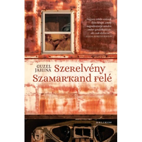 Guzel Jahina: Szerelvény Szamarkand felé