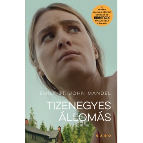 Emily St. John Mandel: Tizenegyes Állomás - filmes borítóval