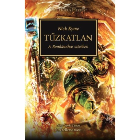 Nick Kyme: Tűzkatlan - A Romlásvihar szívében