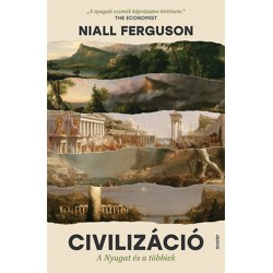 Niall Ferguson: Civilizáció - A Nyugat és a többiek