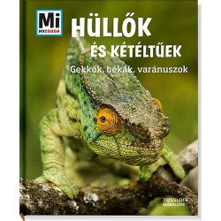 Alexandra Rigos: Hüllők és kétéltűek - Gekkók, békák, varánuszok