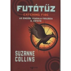 Suzanne Collins: Futótűz - Az Éhezők Viadala-trilógia 2. kötete
