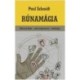 Paul Schmidt: Rúnamágia - Feltáruló titkok - a jövő megismerése - védőmágia