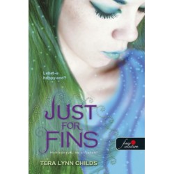 Tera Lynn Childs: Forgive My Fins - Hableányok, ne sírjatok! - Hableányok kíméljenek 3.