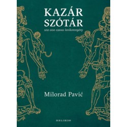 Milorad Pavic: Kazár szótár - 100 000 szavas lexikonregény