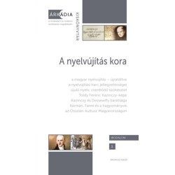 Tóth Orsolya (szerk.): A nyelvújítás kora
