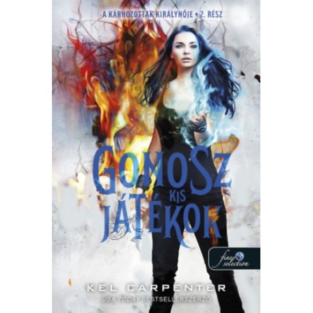 Kel Carpenter: Gonosz kis játékok - A Kárhozottak királynője 2.