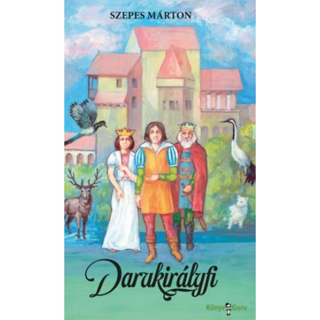 Szepes Márton: Darukirályfi