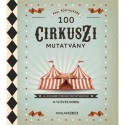 Paul Rooyackers: 100 cirkuszi mutatvány