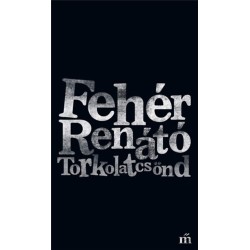 Fehér Renátó: Torkolatcsönd